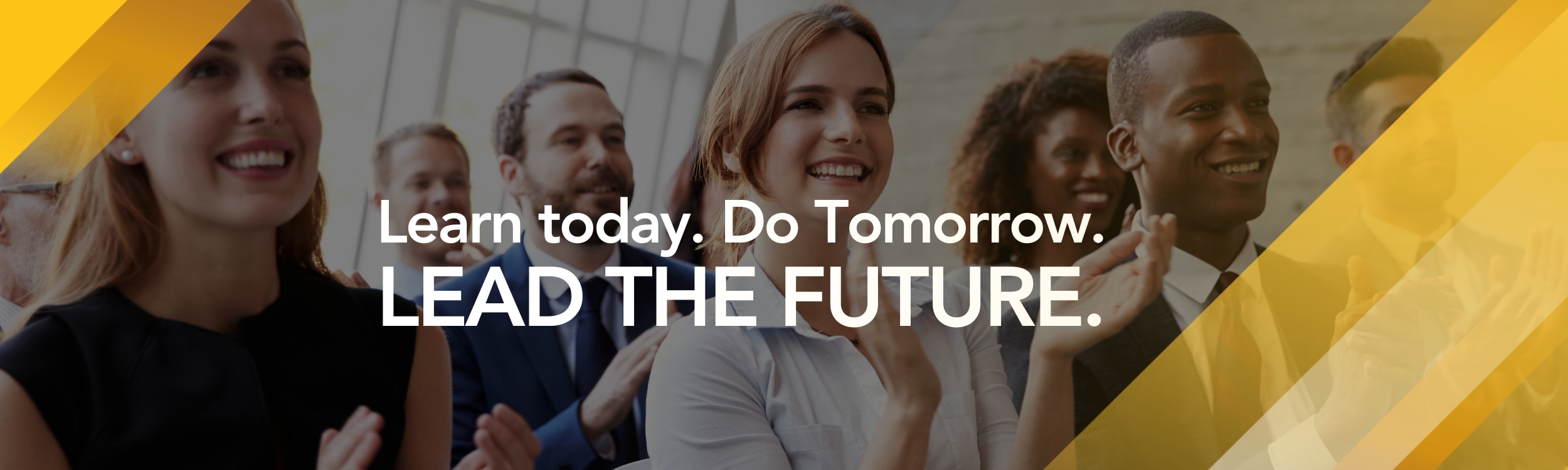 Banner for Professional Development which states, "Learn today. Do tomorrow. Lead the Future."