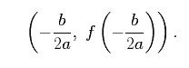 ((-b/2a), f(-b/2a))